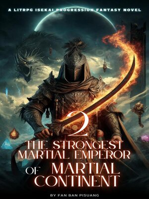cover image of The Strongest Martial Emperor of Martial Continent